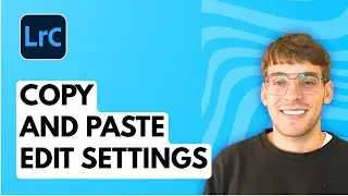 How to Copy and Paste Edit Settings in Lightroom Classic [2026 Full Guide]