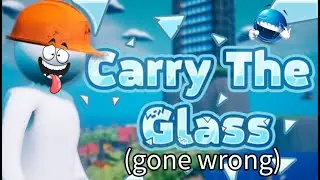 2 Idiots Play Carry The Glass | Ft. oscypenguin