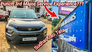 Tata Punch 3rd Major Service Experience || Tata 😡😡