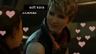 hd soft/happy kara scenes | detroit become human