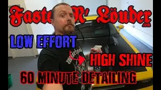 Faster N' Louder | Low Effort, High Shine! | Getting Your Car Fresh QUICKLY