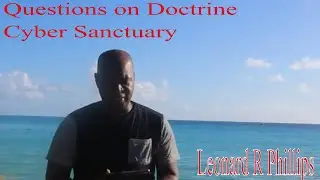 Questions on Doctrines Cyber Sanctuary