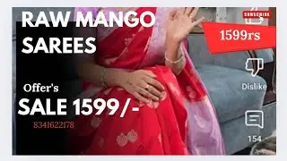 saree's raw mango 1550/-  don't miss offer's