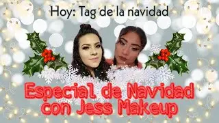 #NAVIDAD #amigas TAG DE LA NAVIDAD/ BREN SU B/ COLABORACI&Oacute;N CON JESS MAKEUP