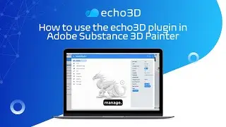 How to use the echo3D plugin for Adobe Substance 3D Painter | Import 3D assets directly from echo3D