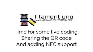 Doing some live coding on filament.uno: Sharing the QR code and adding NFC support