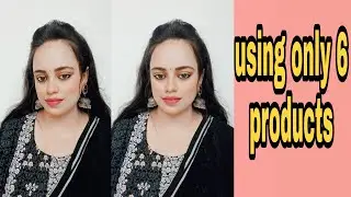 full face makeup using only 6 products / makeup under 100 rupees / Aanchal sah #makeupunder100rupees
