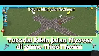 Flyover Anti Macet! Cara Bikin Jalan Layang di TheoTown (Simpel & Keren)