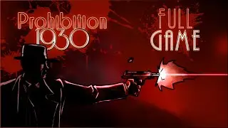 Prohibition 1930 (Rail Shooter) - Full Game 1080p60 HD Walkthrough - No Commentary + Download Link