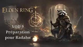 Koon & le Cercle d'Elden | VOD 9 - Le farm pour Radahn