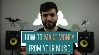 How To Make Money From Your Music (Distribution, Merch, Endorsements & Used Gear)