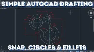 Complete AutoCAD Video - Snap, Grid, Circles, & Fillets #autocad #inventor #autodesk