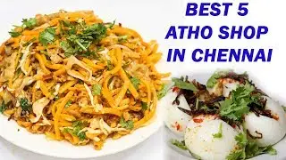 Best 5 Atho Shop in Chennai | Must Try | Burmese Food | Kowsa