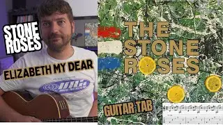 Stone Roses - Elizabeth My Dear Guitar TAB