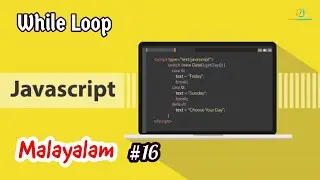 Javascript for Beginners - 16 | While Loop | Malayalam | Learn Programming with Rafeeque