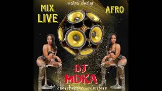 MIX AFRO - DJ MDKA (live) #tiktok