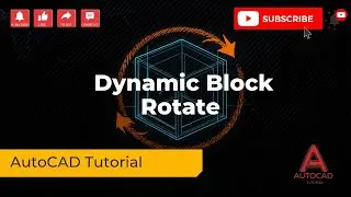 Dynamic Block Rotation in AutoCAD Full Tutorial
