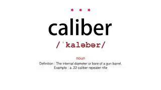 How to pronounce caliber - Vocab Today