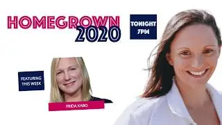Home Grown 2020 with Frida Kabo