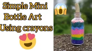 Very Very Simple Mini bottle Art/ Colorful Sand Art At home/Made With Crayons/DIY /MR.TECH BY H&H