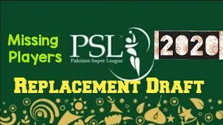 PSL5 2020 - Replacement Draft - Unavailable Players - Missing Players - PCB Latest News