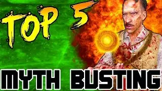 Myth Busting Mondays ULTIMATE MYTHS! | TOP 5 | Call of Duty Zombies | Black Ops 3 Zombies