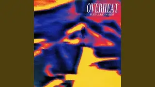 Overheat