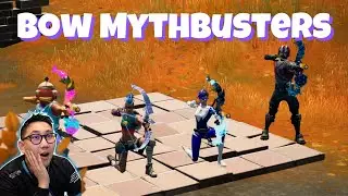 Fortnite Bow Mythbusters