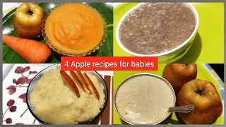 4 healthy Apple recipes for babies/easy and simple baby foods/ 6 to 12 months baby foods