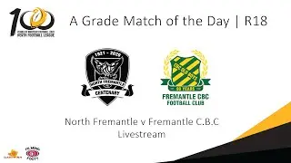 Perth Football League A Grade Match of the Day - R18 North Fremantle v Fremantle C.B.C.