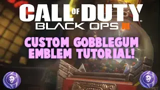 CallOfDuty BO3 CUSTOM GOBBLE GUM Emblem Tutorial