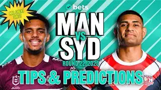 NRL Tips & Predictions Round 22 Manly Sea Eagles vs Sydney Roosters