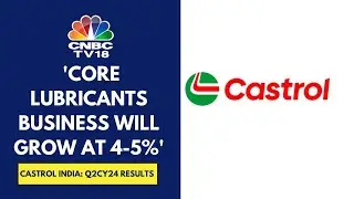 We Are Trying To Balance Topline Growth With Bottomline Growth: Castrol India | CNBC TV18
