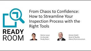 Webinar - From Chaos to Confidence: How to Streamline Your Inspection Process with the Right Tools