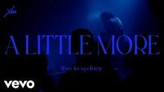 X&ND - A Little More (XANDYLAND - Live In Sydney, 2022)