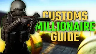 Get Rich By Playing Customs | Escape From Tarkov