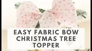 How to Make a Stunning DIY CHRISTMAS TREE BOW TOPPER from Fabric! 🎄✨