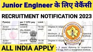 Junior Engineer Vacancy 2023 | JE Recruitment Notification 2023 | CURAJ JE Recruitment 2023