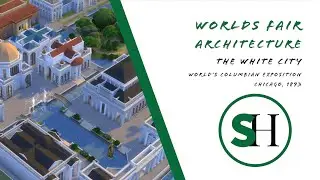 World's Fair Architecture: World's Columbian Exposition