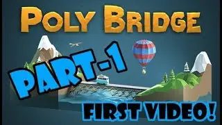 PolyBridge Part-1 | funny voice over | First video