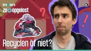 Wat moet ik met mijn oude kleding? | Zo Opgelost S2#3 | KRO-NCRV