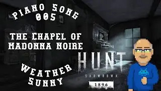 Hunt Showdown 1896 Piano Song 005 The Chapel of Madonna Noire Stillwater Bayou Weather Sunny