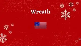 Wreath Pronunciation in US and UK English