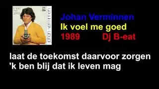 Johan verminnen   ik voel me goed