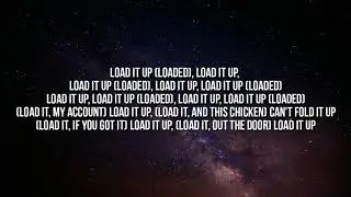 Juicy J - Load It Up Ft. NLE Choppa (Lyrics)