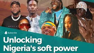 Unlocking Nigeria's Soft Power: From Cultural Influence to Government Initiatives