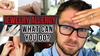 Jewelry and Allergies: What to do when you have an allergic reaction to your jewelry-ring cause rash