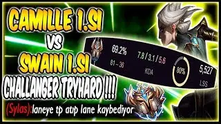 CAMİLLE 1.Sİ VS SWAİN 1.Sİ CHALLENGER LİGİ TRYHARD MAÇLAR SERİSİ