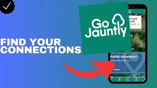 How to find your connections in the Go Jauntly app?