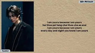 Yours - Win Metawin || easy lyrics